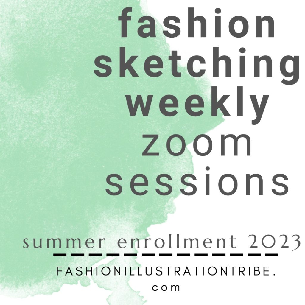 Weekly Fashion Sketching Sessions online via zoom with Laura Volpintesta of Fashion Illustration Tribe.