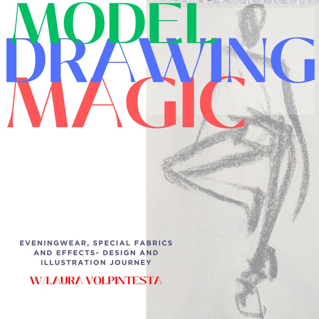 fashion drawing, model drawing and figure drawing online course program for fashion illustration and design sketching with Laura Volpintesta