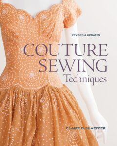 COUTURE SEWING by Claire Shaeffer